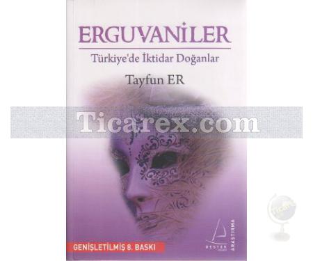 Erguvaniler | Türkiye'de İktidar Doğanlar | Tayfun Er - Resim 1