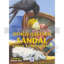 Denizi Özleyen Sandal | A. Adnan Çakmakçıoğlu