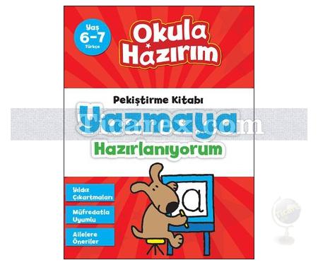 Okula Hazırım - Pekiştirme Kitabı Yazmaya Hazırlanıyorum | Kolektif - Resim 1