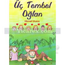 Üç Tembel Oğlan | Hikmet Ulusoy