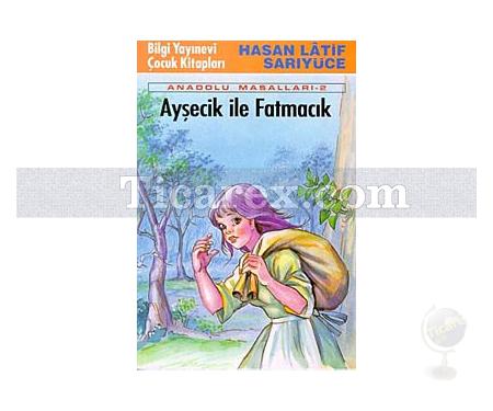 Ayşecik ile Fatmacık | Hasan Latif Sarıyüce - Resim 1