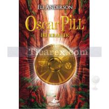 Oscar Pill - İki Krallık | Eli Anderson