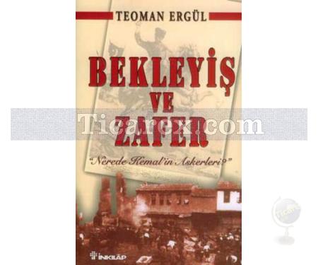 Bekleyiş ve Zafer | 