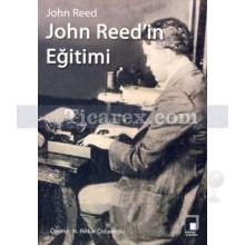 John Reed'in Eğitimi | John Reed