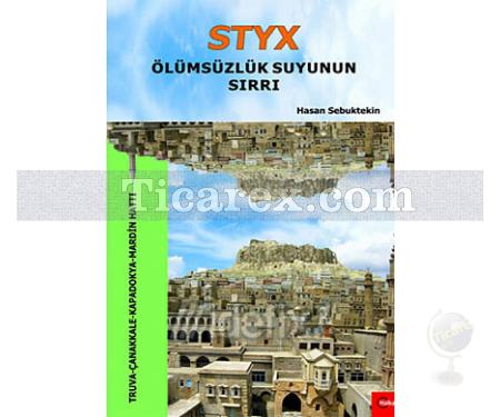 STYX Ölümsüzlük Suyunun Sırrı | Hasan Sebuktekin - Resim 1