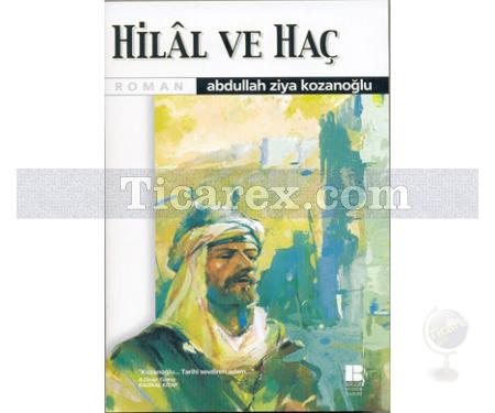 Hilal ve Haç | Abdullah Ziya Kozanoğlu - Resim 1