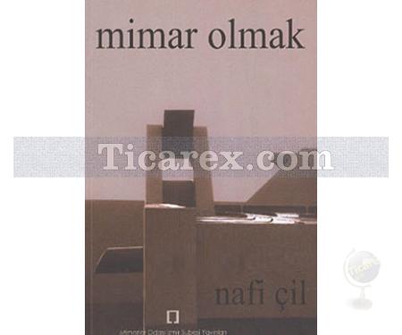 Mimar Olmak | Nafi Çil - Resim 1