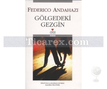 Gölgedeki Gezgin | Federico Andahazi - Resim 1