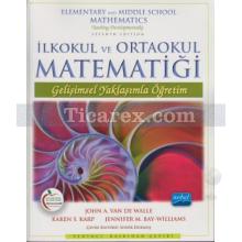 İlkokul ve Ortaokul Matematiği | Jennifer M. Bay, John A. Van De Walle, Karen S. Karp, Williams