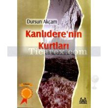 kanlidere_nin_kurtlari