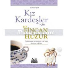 Kız Kardeşler İçin Bir Fincan Huzur | Colleen Sell