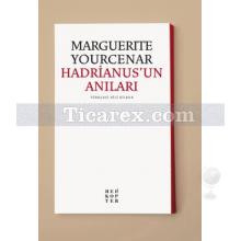 Hadrianus'un Anıları | Marguerite Yourcenar