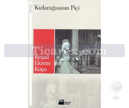 Kızlarağasının Piçi | Reşad Ekrem Koçu - Resim 1