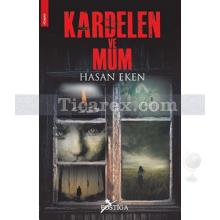 Kardelen ve Mum | Hasan Eker