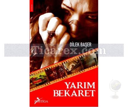 Yarım Bekaret | Dilek Başer - Resim 1