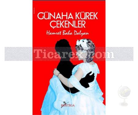 Günaha Kürek Çekenler | Hamret Baha Dalyan - Resim 1