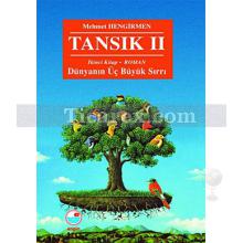 tansik_2_-_dunyanin_uc_buyuk_sirri