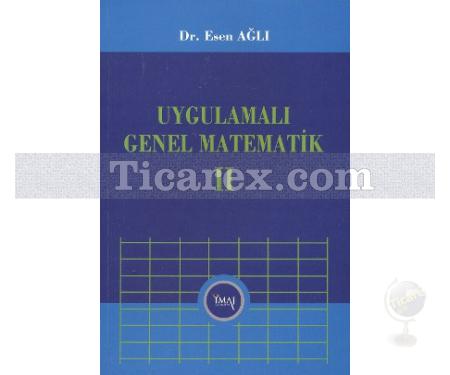 Uygulamalı Genel Matematik 2 | Esen Ağlı - Resim 1