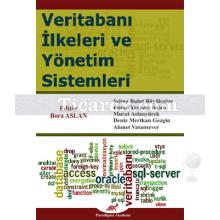 Veritabanı İlkeleri ve Yönetim Sistemleri | Bora Aslan