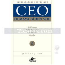 Ceo Olmaya Giden Yol | Jeffrey J. Fox