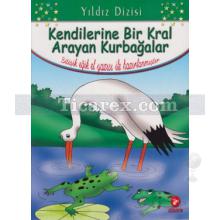 kendilerine_bir_kral_arayan_kurbagalar