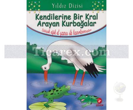 Kendilerine Bir Kral Arayan Kurbağalar | Bitişik Eğik El Yazısı İle | Kolektif - Resim 1