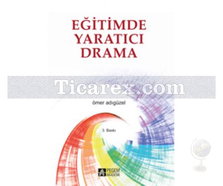 Eğitimde Yaratıcı Drama | Ömer Adıgüzel - Resim 1