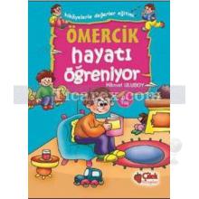 Ömercik Hayatı Öğreniyor | Hikmet Ulusoy