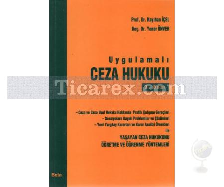 Uygulamalı Ceza Hukuku Cilt: 1 | Kayıhan İçel, Yener Ünver - Resim 1