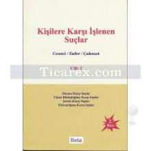 kisilere_karsi_islenen_suclar_cilt_1