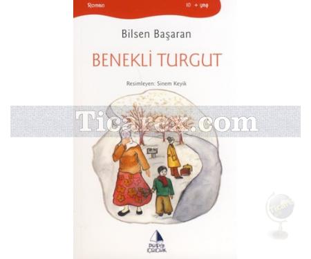 Benekli Turgut | Bilsen Başaran - Resim 1