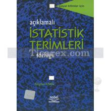 Açıklamalı İstatistik Terimleri Sözlüğü | Sosyal Bilimler İçin | Nilgün Köklü