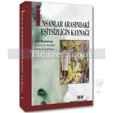 İnsanlar Arasındaki Eşitsizliğin Kaynağı | Jean-Jacques Rousseau