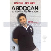 abdocan_-_olumden_baska_her_sey_olacak