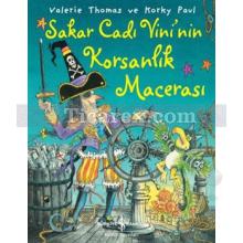 sakar_cadi_vini_nin_korsanlik_macerasi