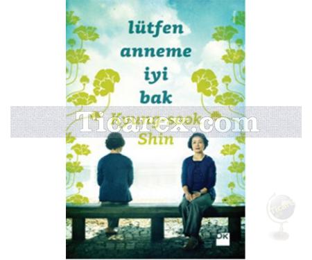 Lütfen Anneme İyi Bak | Kyung-Sook Shin - Resim 1