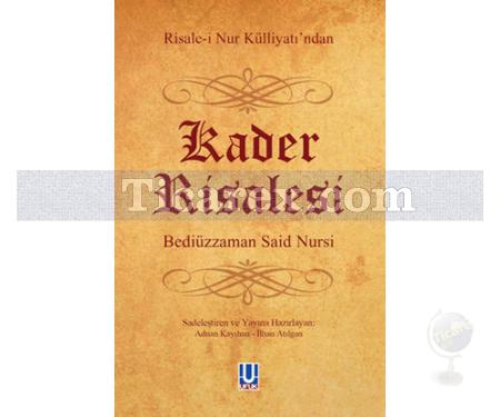 Risale-i Nur Külliyatı'ndan Kader Risalesi | Bediüzzaman Said Nursi - Resim 1