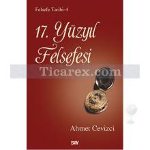 17. Yüzyıl Felsefesi | Ahmet Cevizci