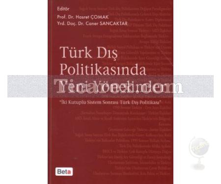 Türk Dış Politikasında Yeni Yönelimler | Caner Sancaktar, Hasret Çomak - Resim 1