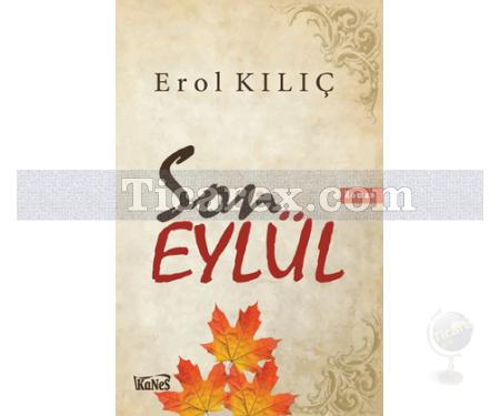 Son Eylül | Erol Kılıç - Resim 1