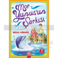 Mor Yunus'un Şarkısı | Melek Güngör