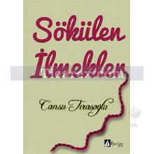 Sökülen İlmekler | Cansu Tıraşoğlu