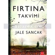 Fırtına Takvimi | Jale Sancak