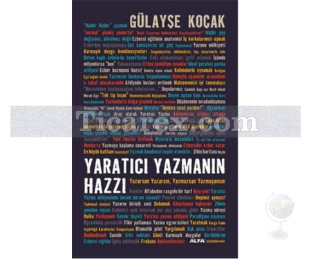 Yaratıcı Yazmanın Hazzı | Gülayşe Koçak - Resim 1