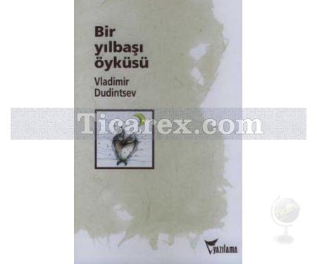 Bir Yılbaşı Öyküsü | Vladimir Dudintsev - Resim 1