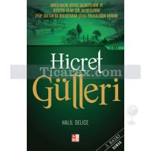 Hicret Gülleri 2. Cilt | Halil Delice