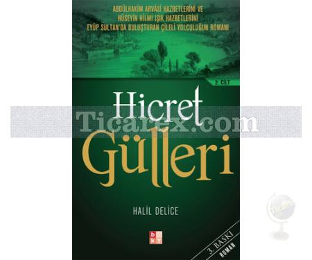 Hicret Gülleri 2. Cilt | Halil Delice - Resim 1