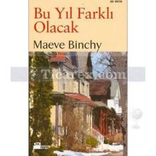 Bu Yıl Farklı Olacak | Maeve Binchy