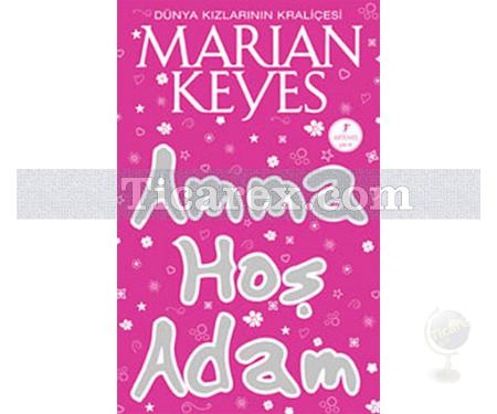 Amma Hoş Adam | Marian Keyes - Resim 1