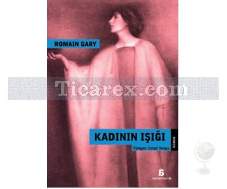 Kadının Işığı | Romain Gary (Emile Ajar) - Resim 1